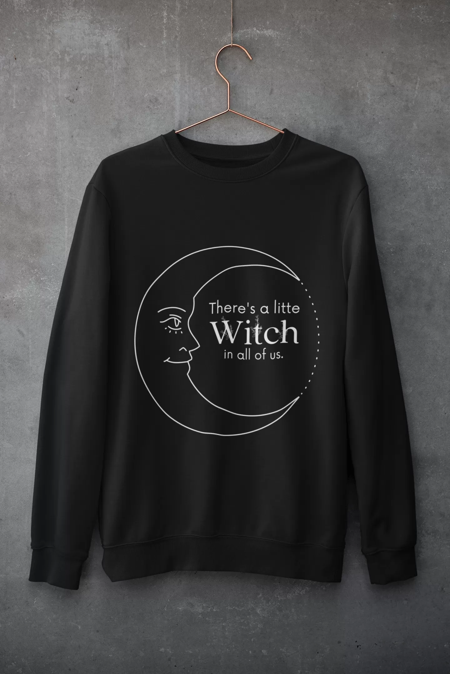 A witch in all of us Sweatshirt