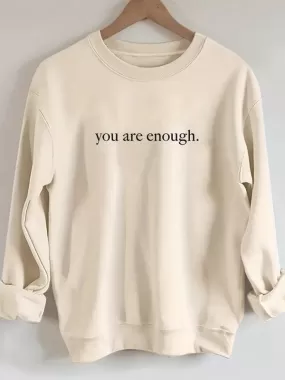 You Are Enough Women Sweatshirt